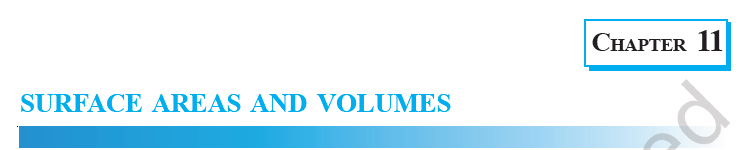 NCERT Solutions for Class 9 Maths Chapter 11 Surface Areas and Volumes पृष्ठीय क्षेत्रफल एवं आयतन