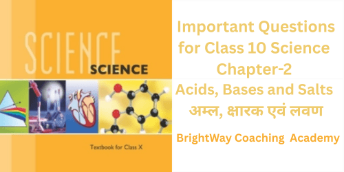 Important Questions for Class 10 Science Ch-2 Acids, Bases and Salts अम्ल, क्षारक एवं लवण